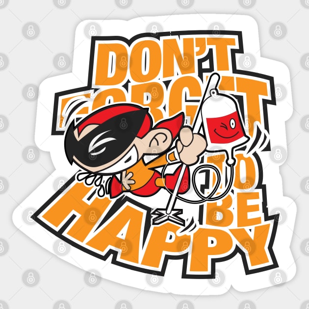 dont forget to be happy Sticker by thecave85